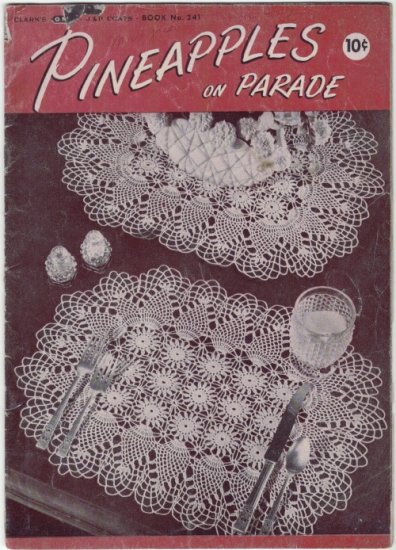 J&P Coats #241 1948 1st Edition ~ PINAPPLES ON PARADE DOILIES