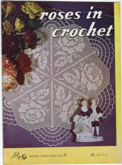 Vintage 1940s Lily Crochet Designs#71 ~ ROSES IN CROCHET