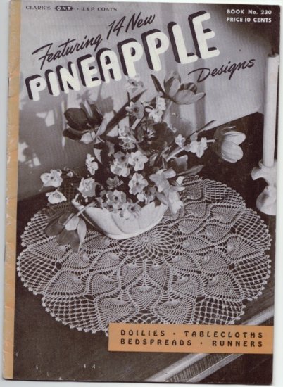 J&P Coats #230 Vintage 1940s Crochet Booklet ~ 14 NEW PINEAPPLE DESIGNS