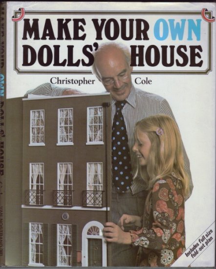 Make your Own Dolls House by Christopher Cole