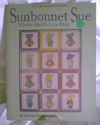 Sunbonnet Sue Quilt in a Day Instruction Book by Eleanor Burns