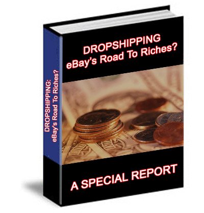DropShipping - EBay's Road To Riches