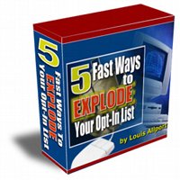 5 Fast Ways To Explode Your Opt-In List