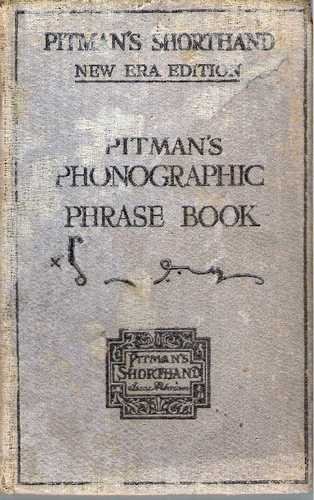 1944 Pitman's Phonographic Phrase Book new era edition