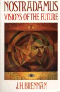Nostradamus - J.H. Brennan