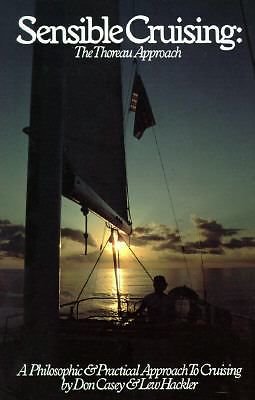 Sensible Cruising: The Thoreau Approach : A Philosophic and Practical Approach
