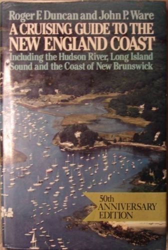 Cruising Guide to New England Coast 50th Ed ~ Duncan ~ Nautical Maritime