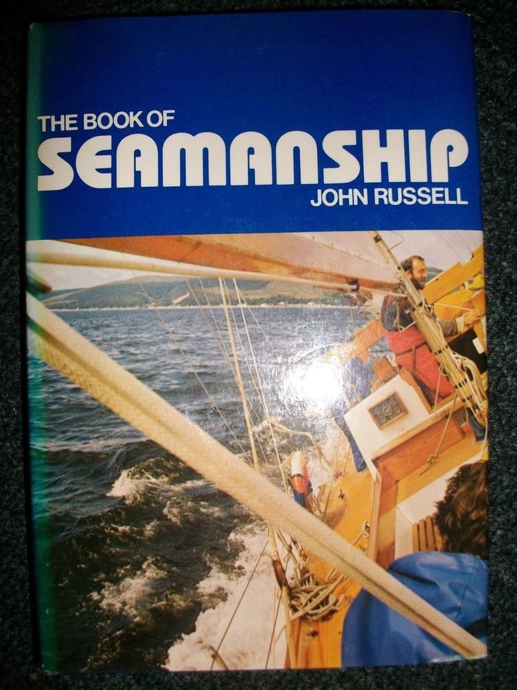 The Book of Seamanship by John Russell (1980, HC) NAUTICAL YACHT SAILING