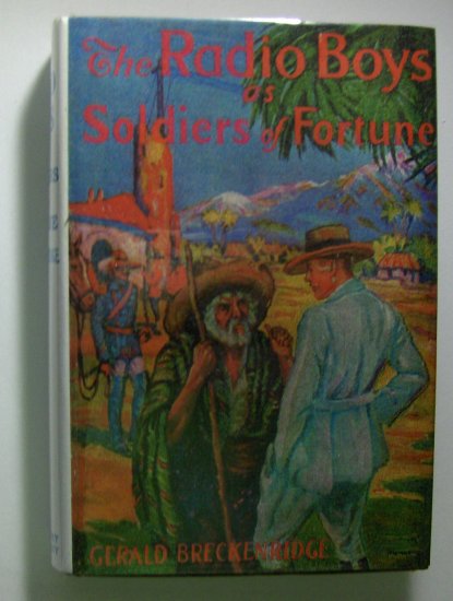 The Radio Boys As Soldiers Of Fortune (1925, Hardcover) - GEORGE BRECKENRIDGE, 9 of 10