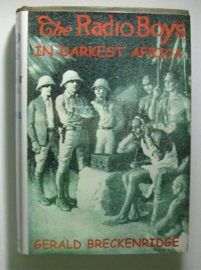 The Radio Boys In Darkest Africa (1923, Hardcover) by GEORGE BRECKENRIDGE, 6 of 10