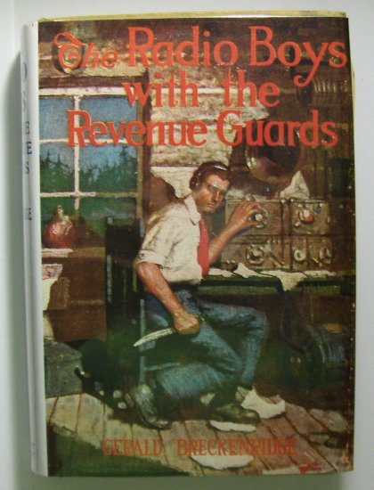 The Radio Boys With The Revenue Guards (1922, Hardcover) by GEORGE BRECKENRIDGE, 3 of 10