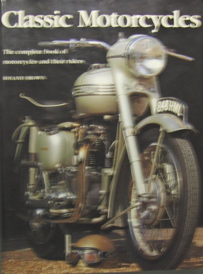 Classic Motorcycles (2000, Paperback) - ROLAND BROWN