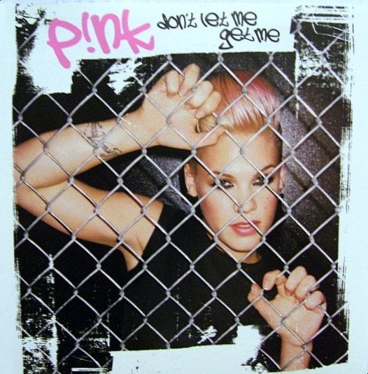 Pink - Don't Let Me Get Me Promo Single