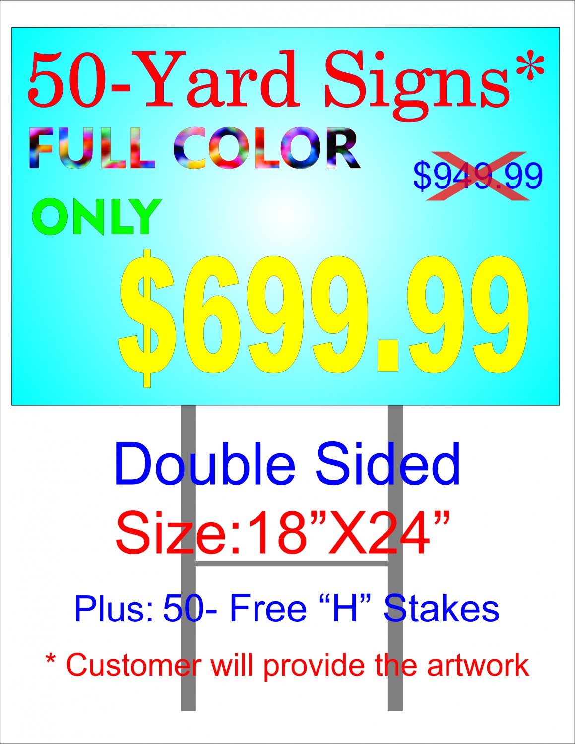 50 Full color D/S yard signs