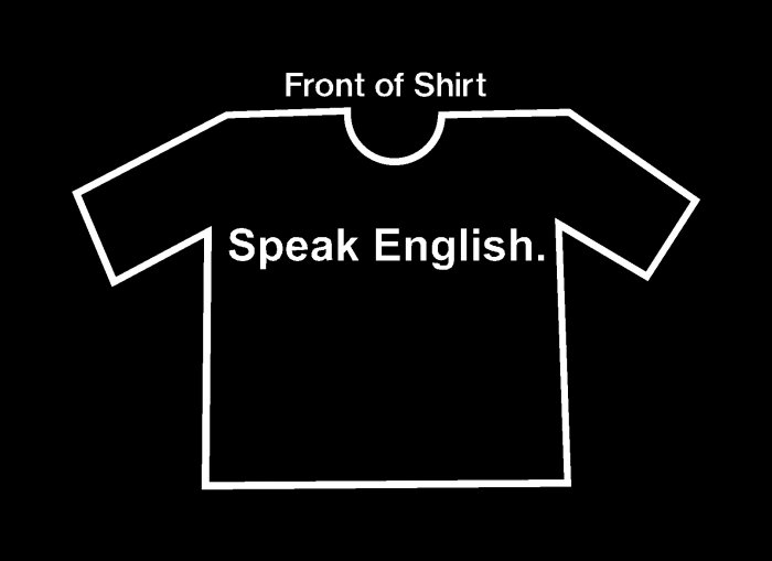 Speak English T-Shirt