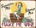 Make Me Wine tin sign #1280