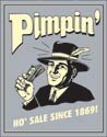 Pimpin Ho Sale tin sign #1332
