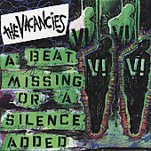 A Beat Missing Or A Silence Added * - Vacancies (New CD)