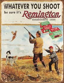 Remington Whatever You Shoot Tin Sign #1412
