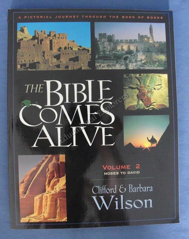 The Bible Comes Alive Clifford & Barbara Wilson Volume 2