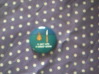"A Salt With a Deadly Weapon" Button Pin