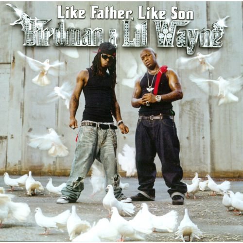 LIL WAYNE Like Father, Like Son