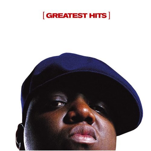 Notorious B.I.G Greatest Hits