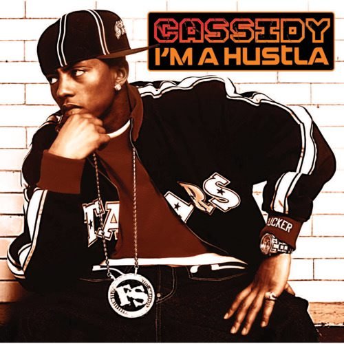 CASSIDY I'm A Hustla