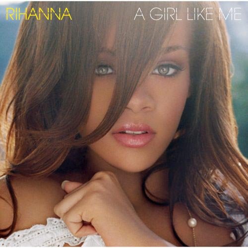 RIHANNA Girl Like Me