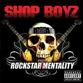 SHOP BOYZ Rockstar Mentality