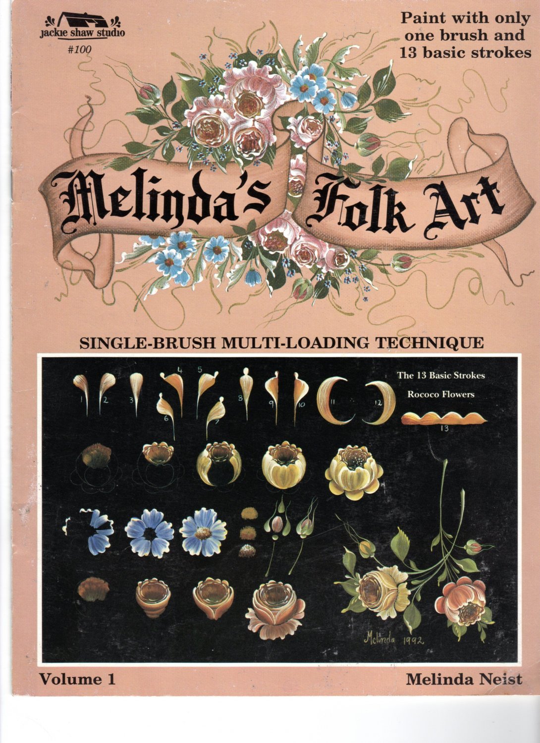MELINDA'S FOLK ART, V.1: SINGLE BRUSH MULTI LOADING TECHNIEQUE*1993*OUT OF PRINT*