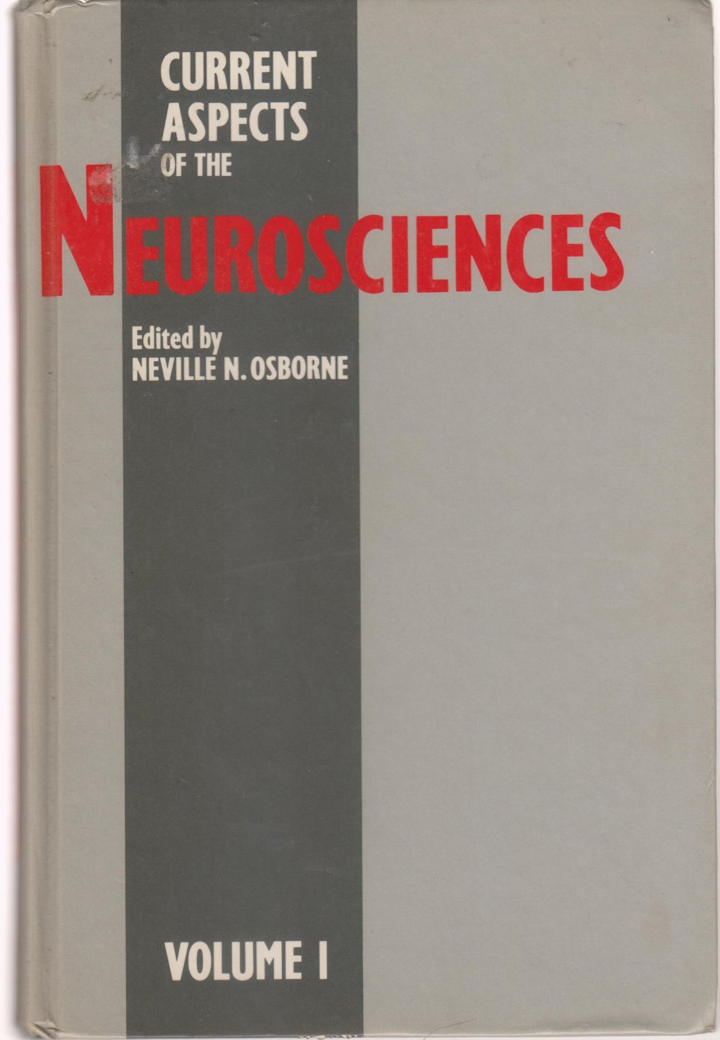 Current Aspects of the Neurosciences: v. 1