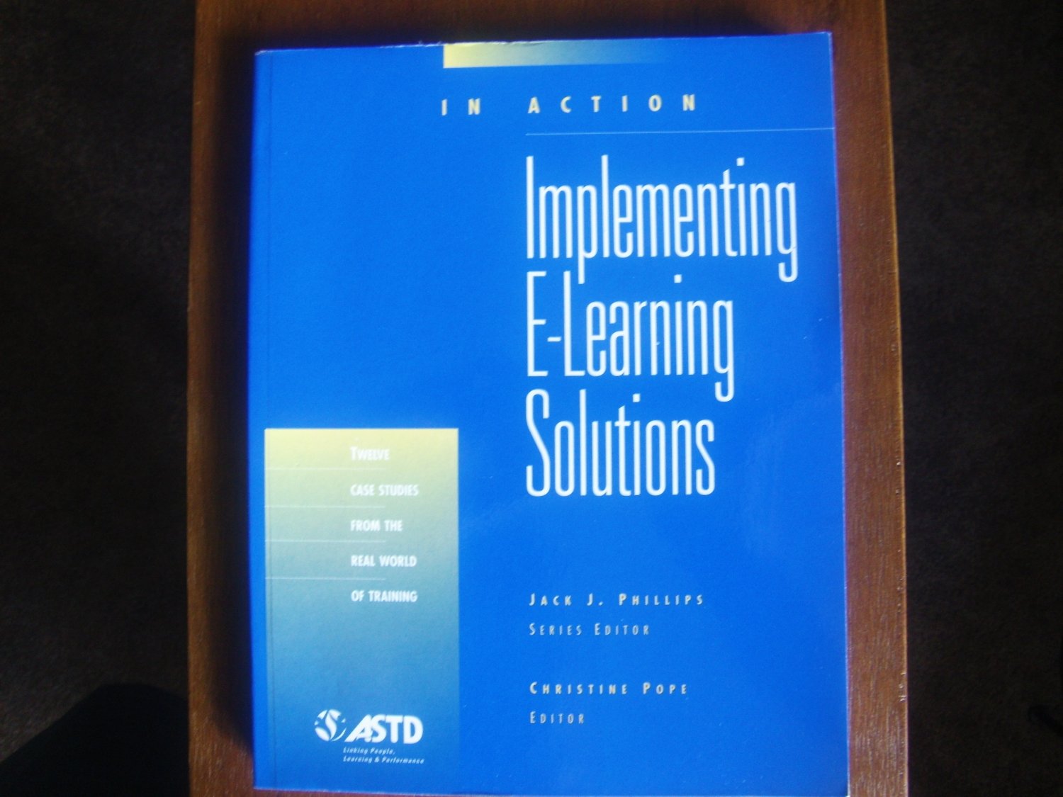 In Action : Implementing E-Learning Solutions(In Action Case Study Series)