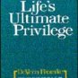 Life's Ultimate Privilege  by Devern Fromke