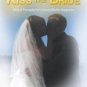 You May Now Kiss the Bride: Biblical Principles for Lifelong Marital Happiness