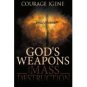 God's Weapons of Mass Destruction by Courage Igene