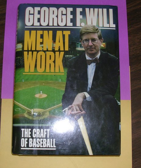 Men At Work by George F. Will