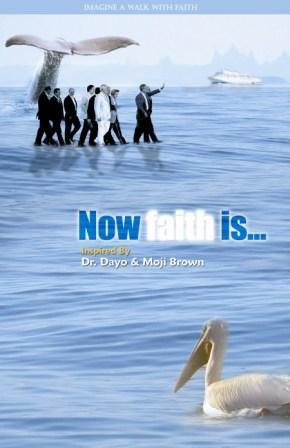 Now Faith Is