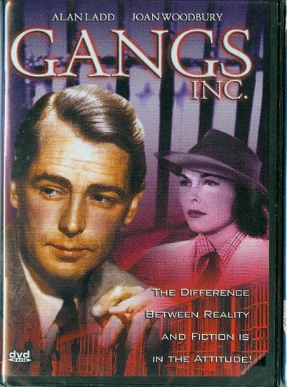 DVD - Gangs Inc. -- Alan Ladd, Joan Woodbury