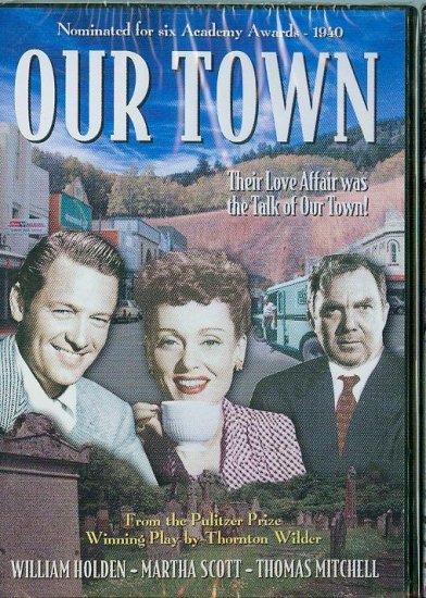 DVD - Our Town -- William Holden, Martha Scott, Thomas Mitchell