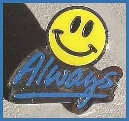 Smiley Always Pin