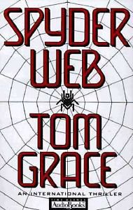 SPYDER WEB AUDIO BOOK ON CASSETTE BY TOM GRACE