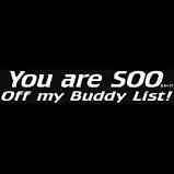 off my buddy list tshirt