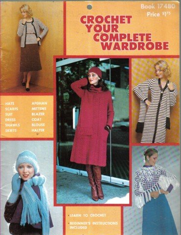 Crochet Your Complete Wardrobe Beginner's Instructions