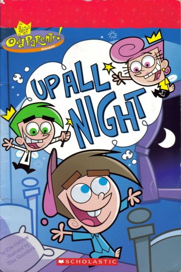 The Fairy Odd Parents Up All Night by Kim Ostrow