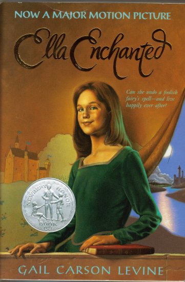Ella Enchanted by Gail Carson Levine