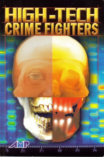 High-Tech Crime Fighters by Lou Ann Walker