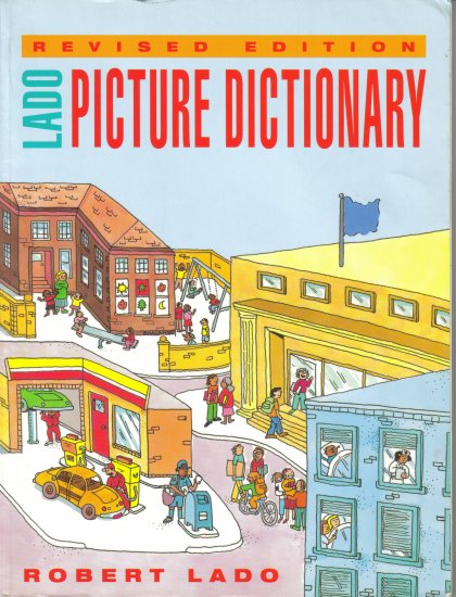Lado Picture Dictionary by Robert Lado