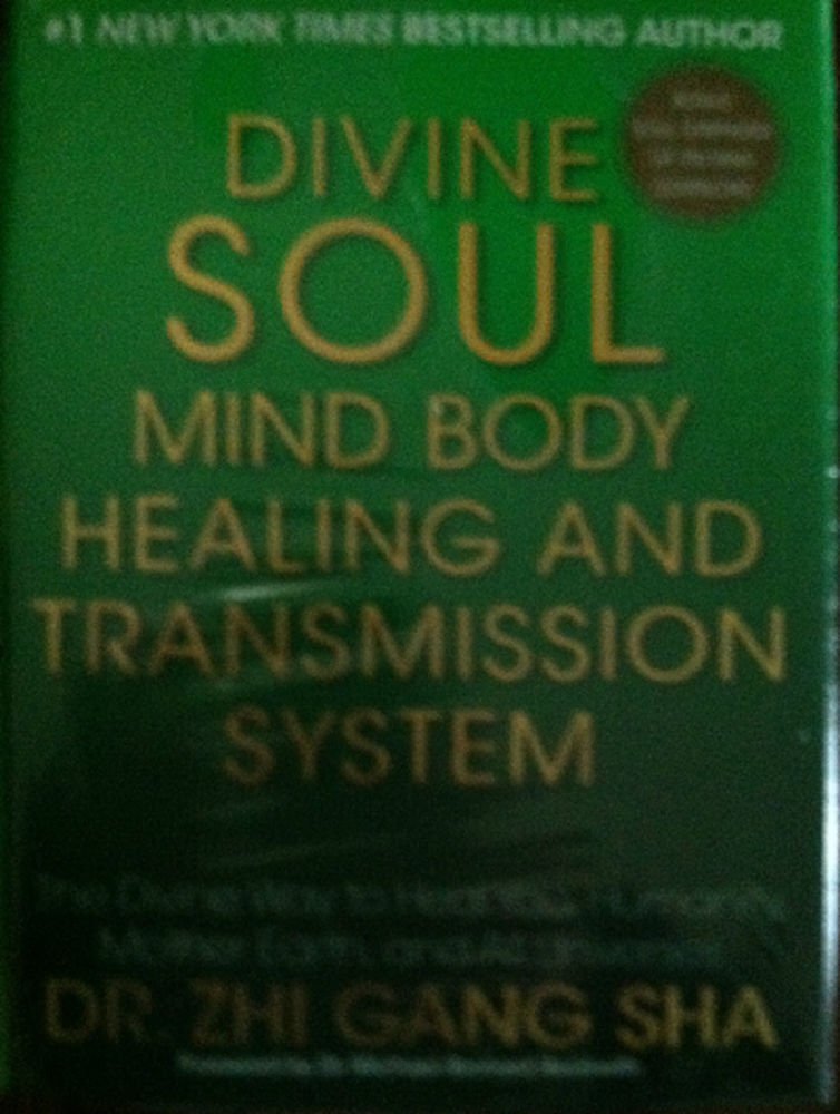 Divine Soul Mind Body Healing and Transmission System : Dr. Zhi Gang Sha New