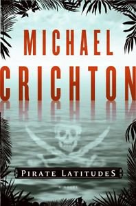 Pirate Latitudes by Michael Crichton (2009, Hardcover)